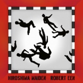 Robert Een - Overture: Hiroshima Maiden