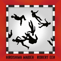 Een, R.: Hiroshima Maiden - Robert Een, Jeff Berman & Bill Ruyle