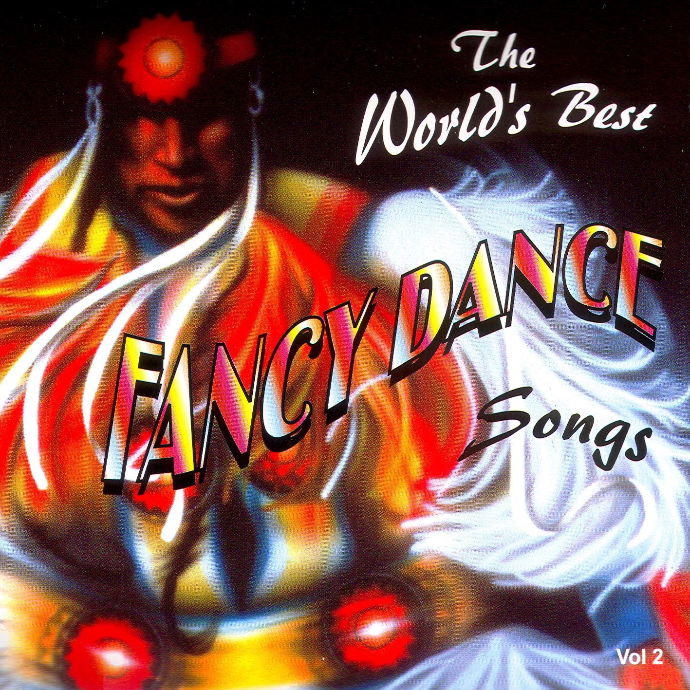 The World's Best Fancy Dance Songs - Volume 2