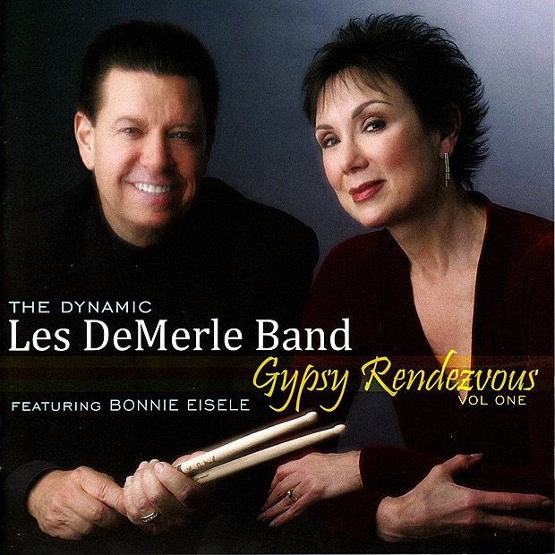 Обложка альбома «Gypsy Rendezvous Vol. One» — The Dynamic Les DeMerle Band & Bonnie Eisele