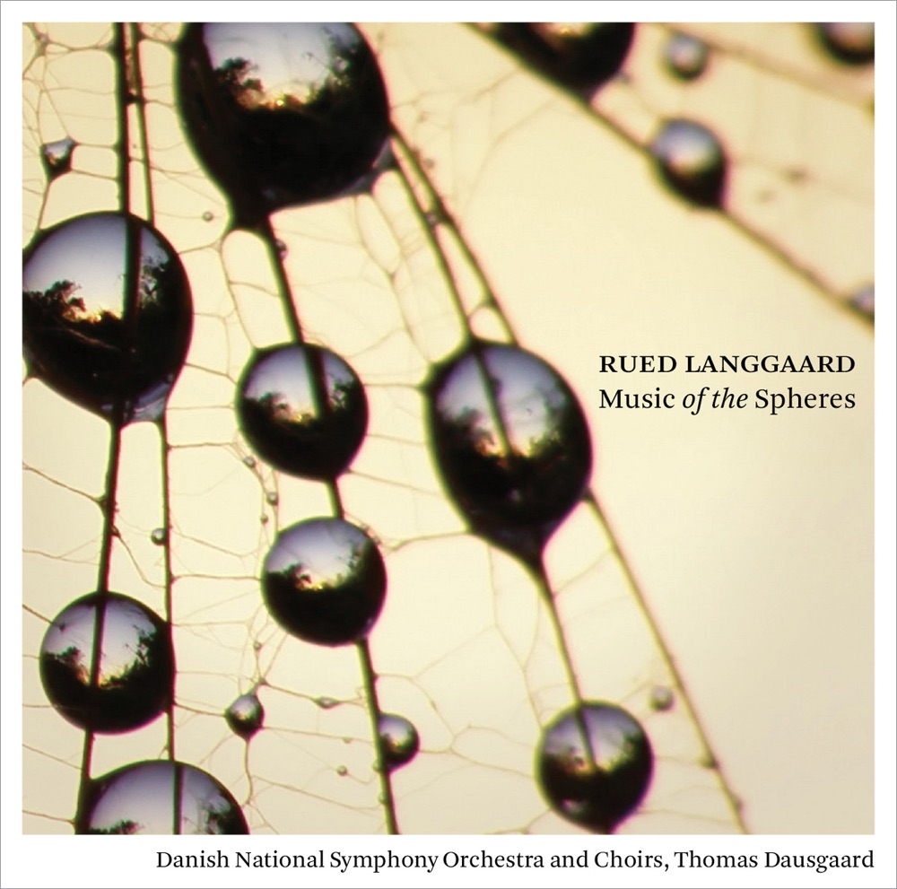 Обложка альбома «Langgaard: Music of the Spheres» — Thomas Dausgaard, Danish National Symphony Orchestra & Choirs