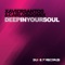 Deep In Your Soul - Xavier Santos & Carlos Gomix lyrics
