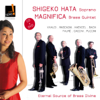 Eternal Source of Brass Divine (Famous Opera Arias - Airs Célèbres) - Magnifica Brass Quintet & Shigeko hata