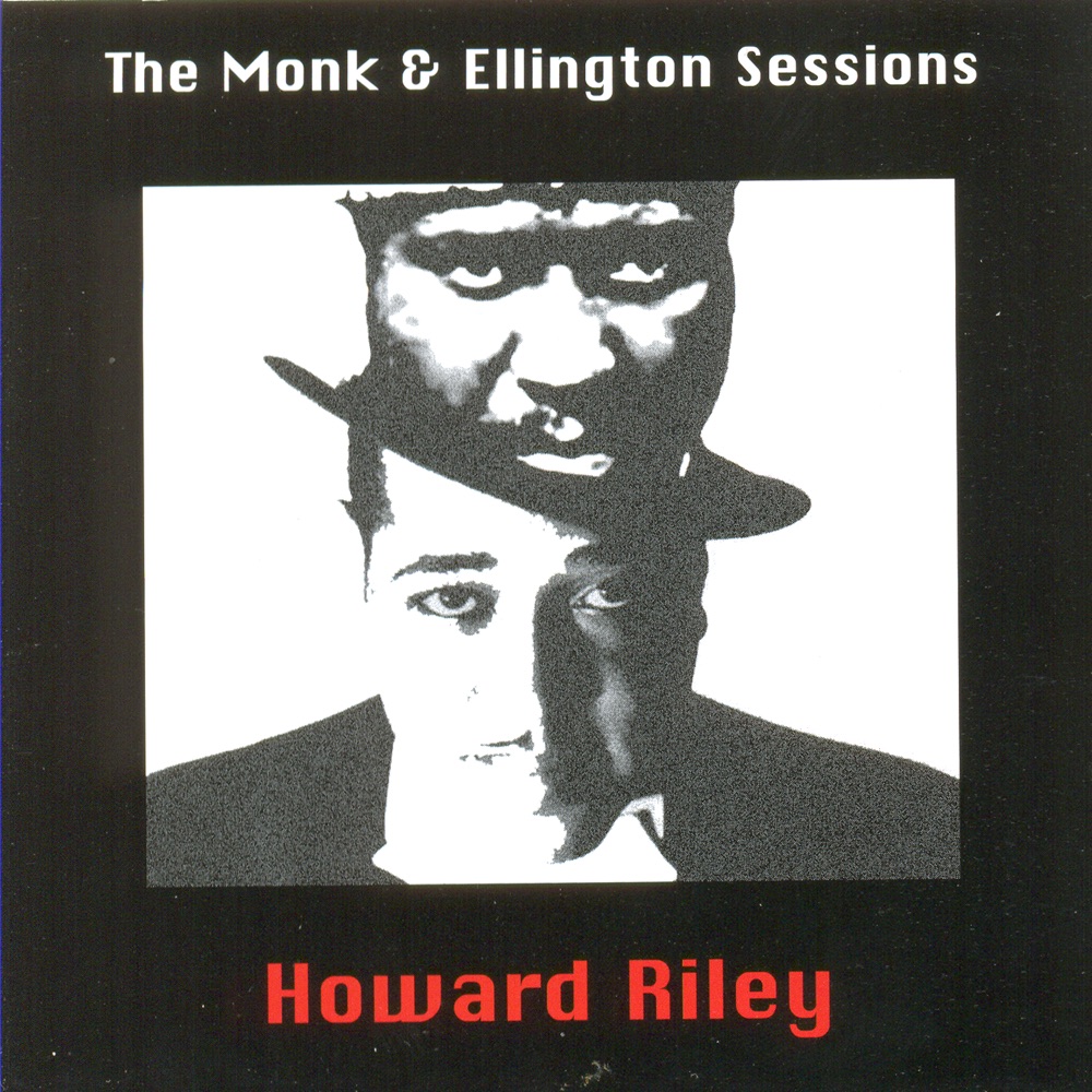Обложка альбома «The Monk & Ellington Sessions» — Howard Riley