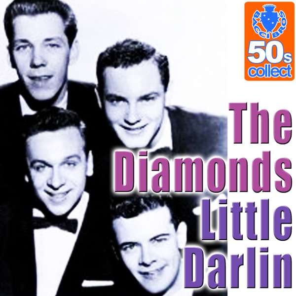 The Diamonds - Little Darlin (Digitally Remastered)