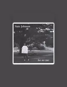 Nate Johnsonを聴いたり、ミュージックビデオを鑑賞したり、経歴やツアー日程などを確認したりしましょう！