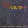 Jesu, Joy of Man's Desiring - Bach to the Future
