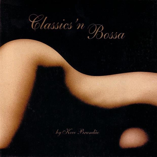Обложка альбома «Classical´n´ Bossa» — Keco Brandão