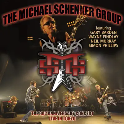 30周年記念コンサート~ライヴ・イン・トウキョウ2010 - Michael Schenker Group