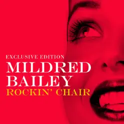 Rockin' Chair - Mildred Bailey