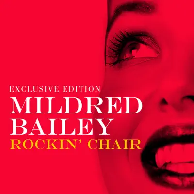 Rockin' Chair - Mildred Bailey