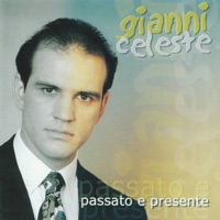 Passato e presente - Gianni Celeste