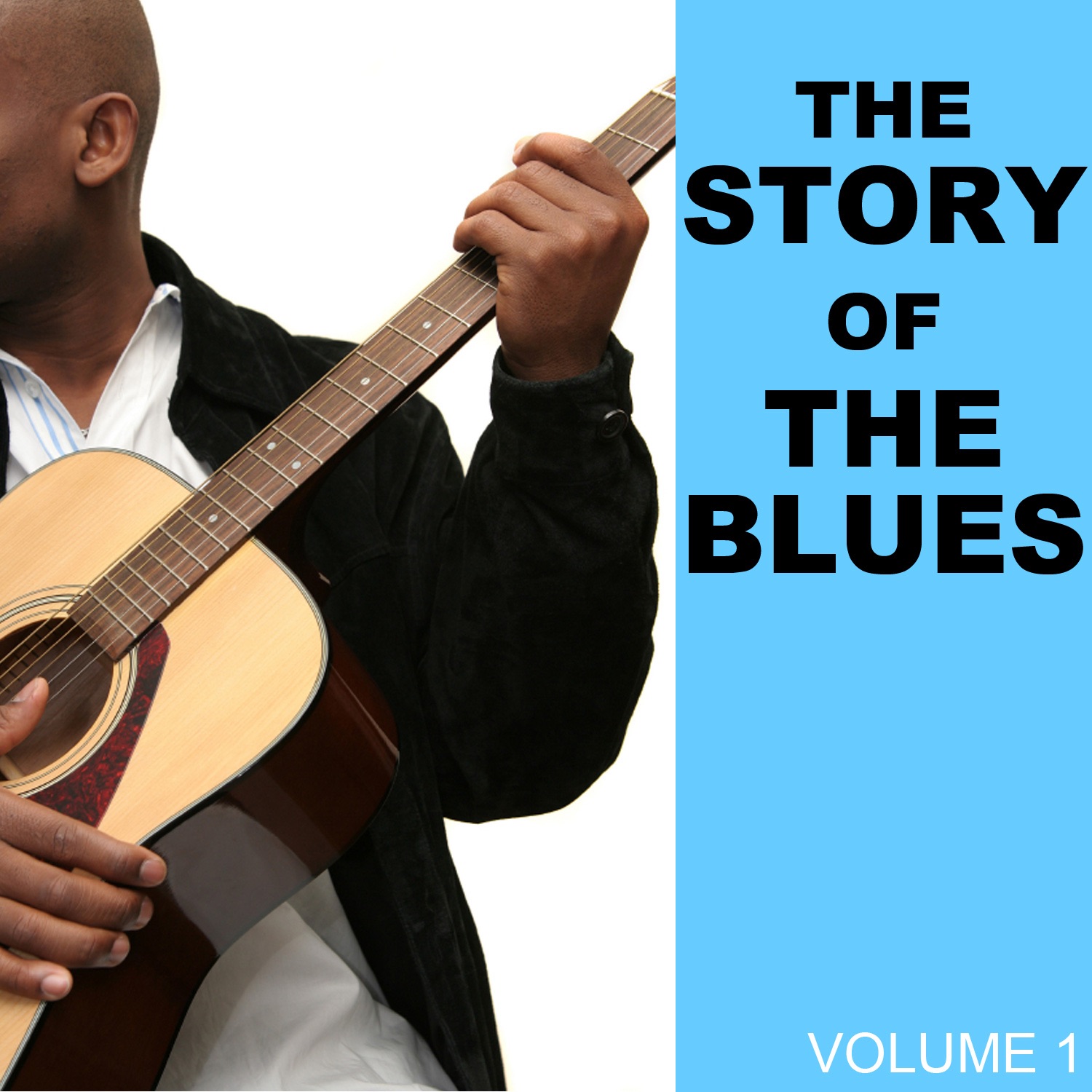 The Story of the Blues, Vol. 1