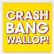 Crash Bang Wallop