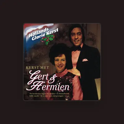 Listen to Gert & Hermien, watch music videos, read bio, see tour dates & more!