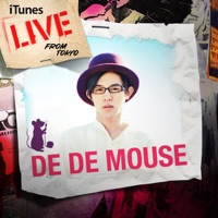 iTunes Live from Tokyo - EP - De De Mouse