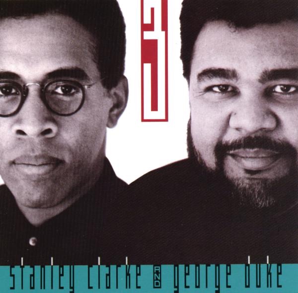 Обложка альбома «The Clarke & Duke Project, Vol. 3» — Stanley Clarke & George Duke