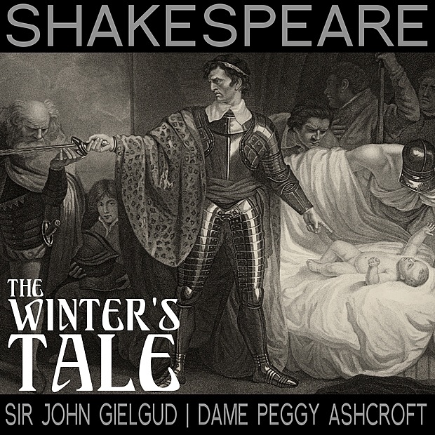Обложка альбома «The Winter's Tale» — John Gielgud & Dame Peggy Ashcroft