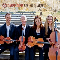 Positive Energy - Carpe Diem String Quartet