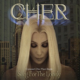 Song for the Lonely (Almighty Radio Mix) Cher