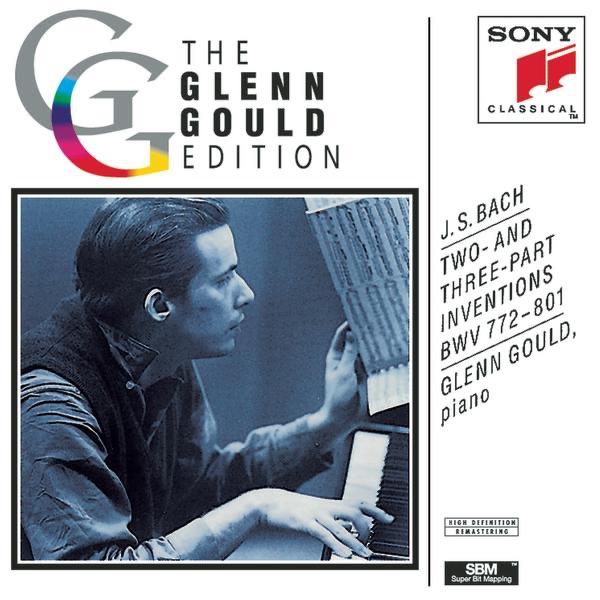 Bach: Two and Three Part Inventions, BWV 772-801 (The Glenn Gould Edition)