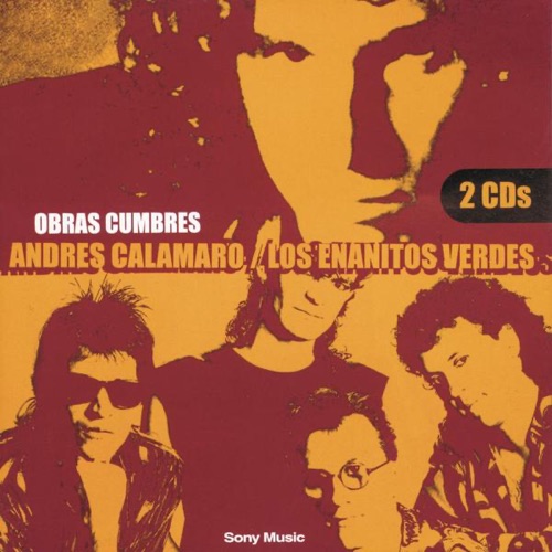 Obras Cumbres: Andrés Calamaro & Los Enanitos Verdes