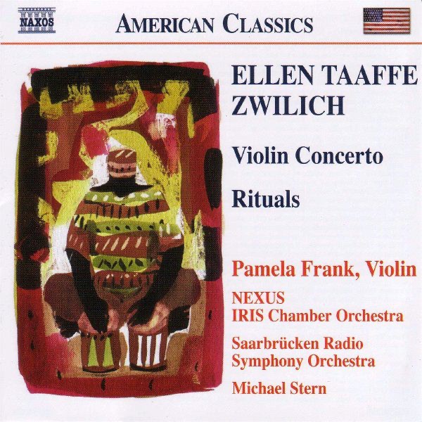 Обложка альбома «Zwilich: Violin Concerto - Rituals» — IRIS Chamber Orchestra, Michael Stern, Nexus, Pamela Frank & Saarbrucken Radio Symphony Orchestra