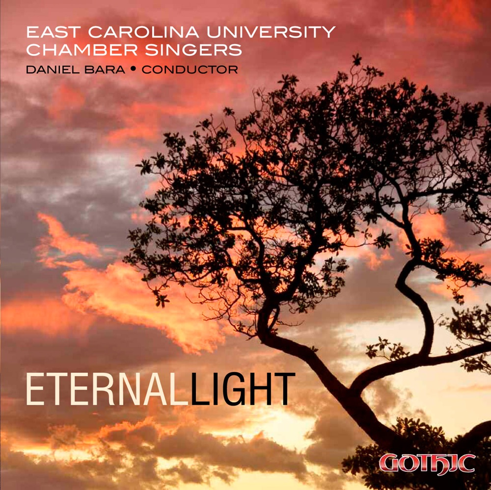 Обложка альбома «Eternal Light» — East Carolina University Chamber Singers, Daniel Bara, Christopher Grymes, Christine Gustafson & Christopher Ulffers