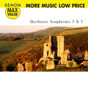 Denon Max Value. Beethoven: Symphonies No. 3 & 5