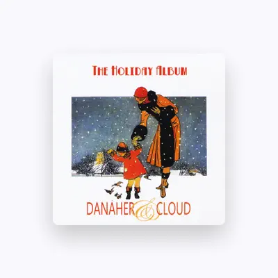 Listen to Danaher & Cloud, watch music videos, read bio, see tour dates & more!