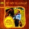 Yo Soy el Gallo - Jose Miguel Class lyrics