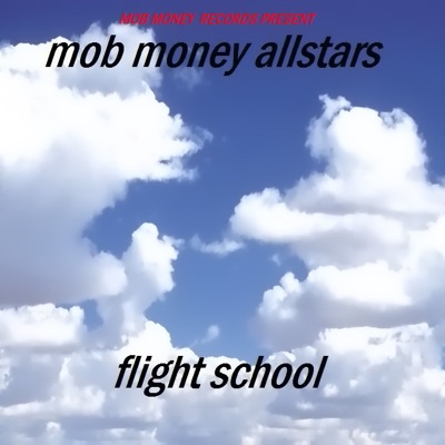Mob Money Allstars Flight School