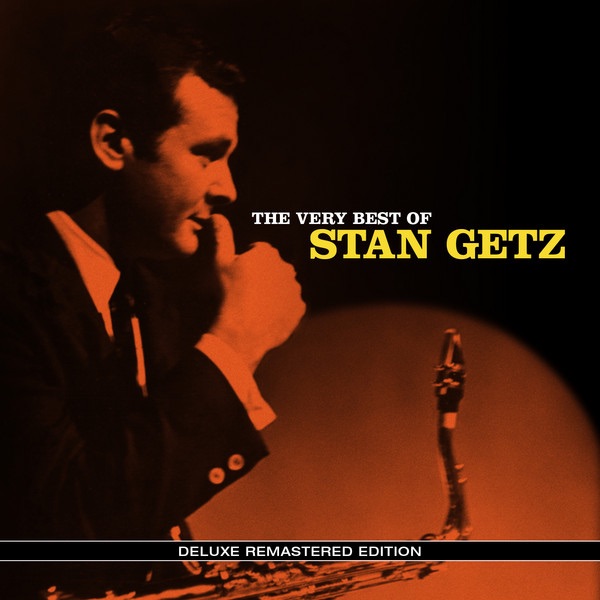Обложка альбома «The Very Best Of - Deluxe Remastered Edition» — Stan Getz