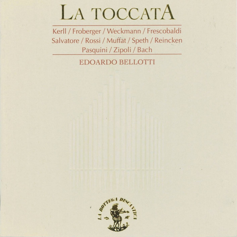 Обложка альбома «La Toccata (Organo F. Comelli, 1788 - S. Maria in Colle)» — Edoardo Bellotti