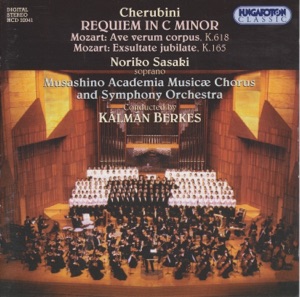 Cherubini - Requiem, Mozart - Ave Verum, Exsultate