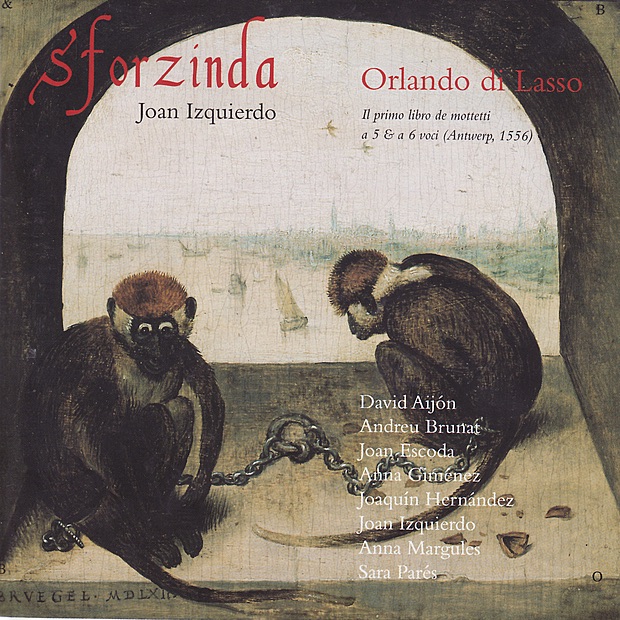 Обложка альбома «Orlando Di Lasso: Il Primo Libro de Mottetti» — Sforzinda & Joan Izquierdo