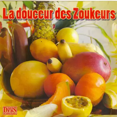 Ascolta 'La douceur des zoukeurs' di Various Artists