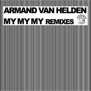 My My My Remixes - Armand Van Helden & Tara McDonald
