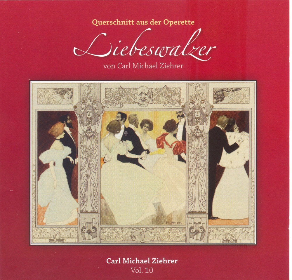 Обложка альбома «Liebeswalzer von Carl Michael Ziehrer, Vol. 10» — Rundfunkorchester Des Südwestfunks