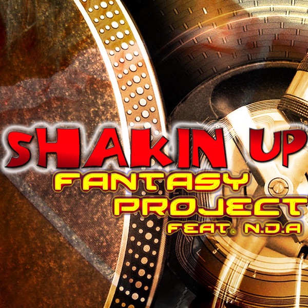 Shakin Up (feat. NDA) - Single