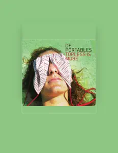 Dengarkan De Portables, tonton video musik, baca bio, lihat tanggal tur & lainnya!