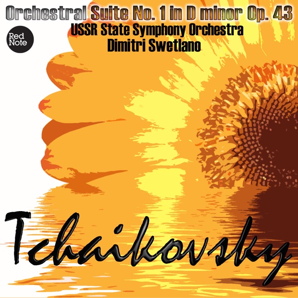 Tchaikovsky: Orchestral Suite No. 1 in D minor Op. 43