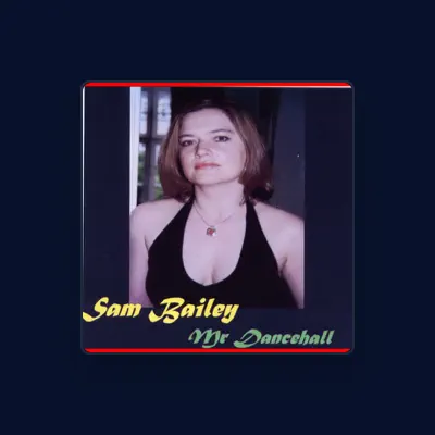 Listen to Sam Bailey, watch music videos, read bio, see tour dates & more!