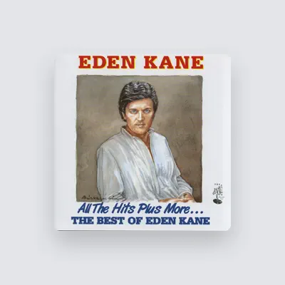 Listen to Eden Kane, watch music videos, read bio, see tour dates & more!