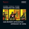 Azerbaïdjan, Anthologie Des Ashiq (Azerbaijan, Anthology of Ashiq)