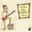 My First Billy Childish Album (Bonus Edition)