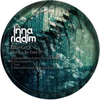 Wanna Be Free - EP - Killahurtz