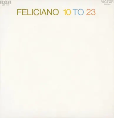 Listen to 10 to 23 by José Feliciano