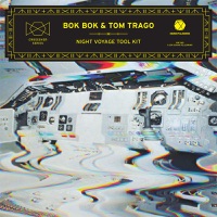 Night Voyage Tool Kit - Bok Bok & Tom Trago
