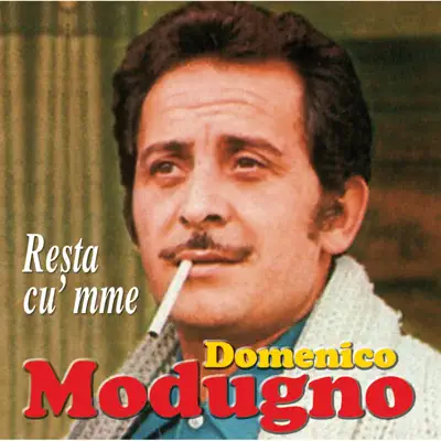 Resta cu' mme - Domenico Modugno